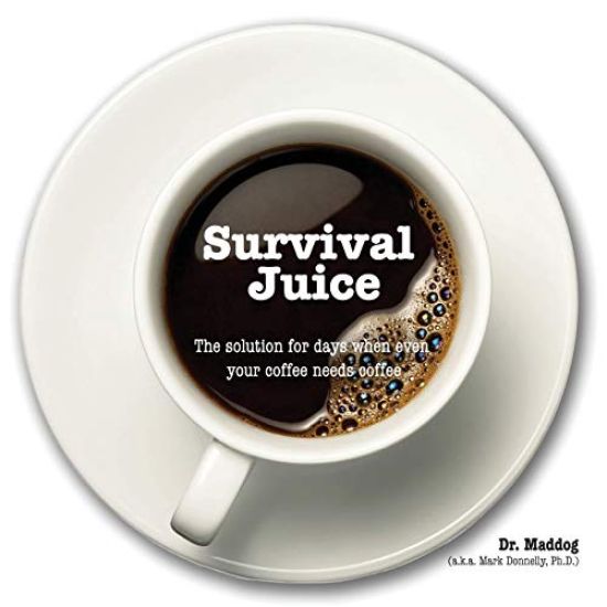 Survival Juice: The Solution for Days When Even Your Coffee Needs Coffee