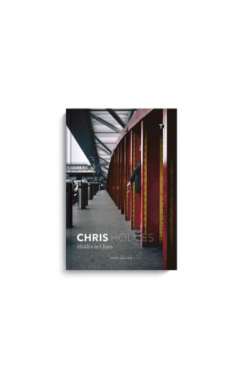 Chris Holmes: Hidden in Chaos
