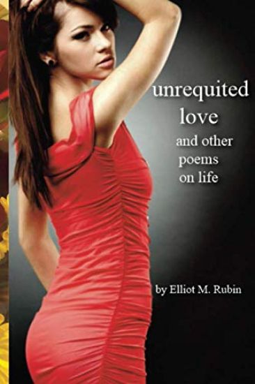 Unrequited Love: and other poems