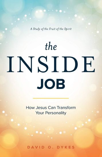 The Inside Job: How Jesus Transforms Your Personality