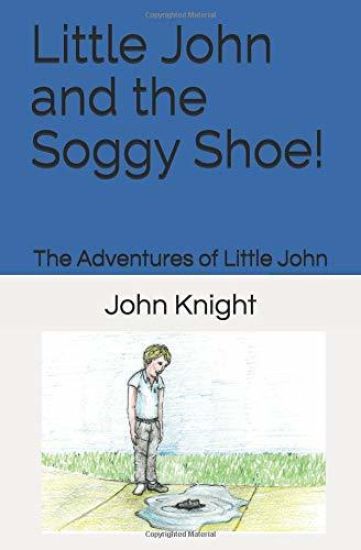 Little John and the Soggy Shoe!