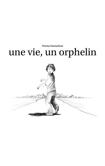 Une vie, un orphelin