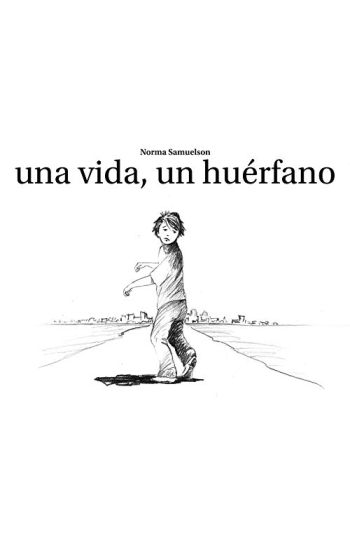 Una vida, un huerfano