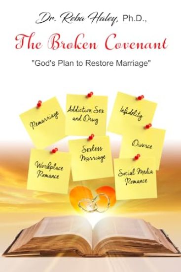 The Broken Covenant - God's Plan to Restore Marriage