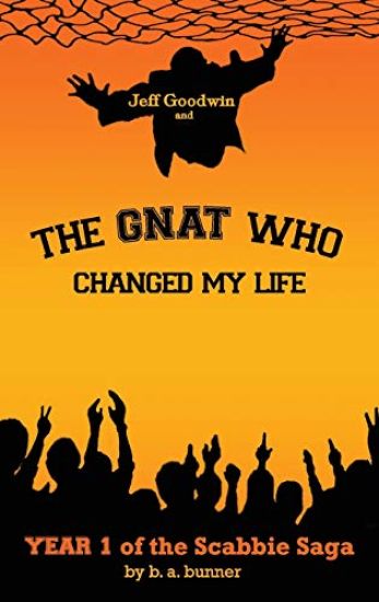 Jeff Goodwin and The Gnat Who Changed My Life