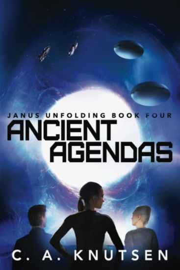 Ancient Agendas: Janus Unfolding Book Four