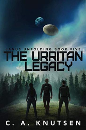 The Urritan Legacy: Book Five of the Janus Unfolding Series