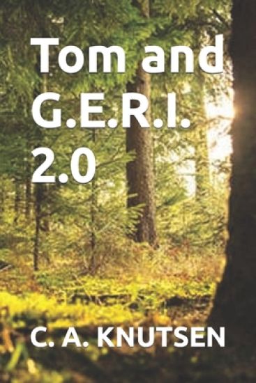Tom and G.E.R.I. 2.0