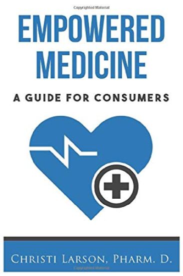 Empowered Medicine: A Guide for Consumers