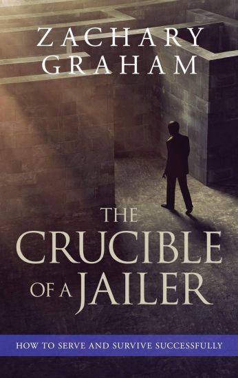 The Crucible of a Jailer