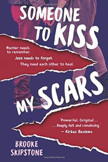 Someone To Kiss My Scars: A Teen Thriller
