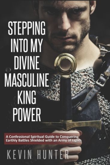 Stepping Into My Divine Masculine King Power