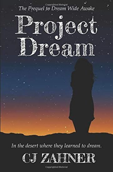 Project Dream: The Prequel to Dream Wide Awake