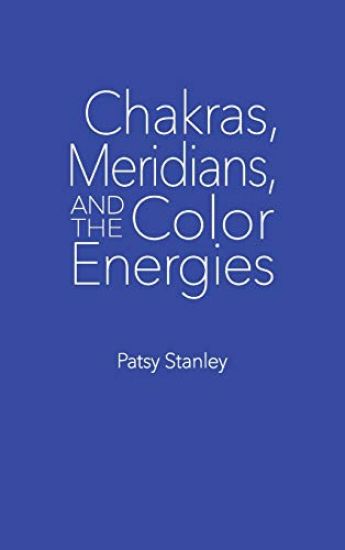 Chakras, Meridians, and the Color Energies