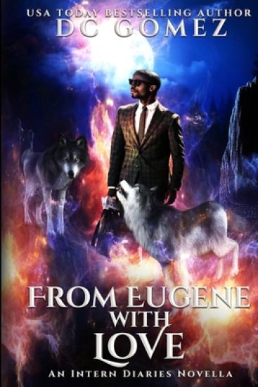 From Eugene With Love: An Intern Diaries Novella