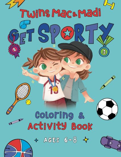 Twins Mac & Madi Get Sporty: Coloring and Activity Book
