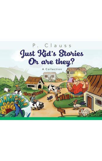 Just Kid's Stories: Or are they?
