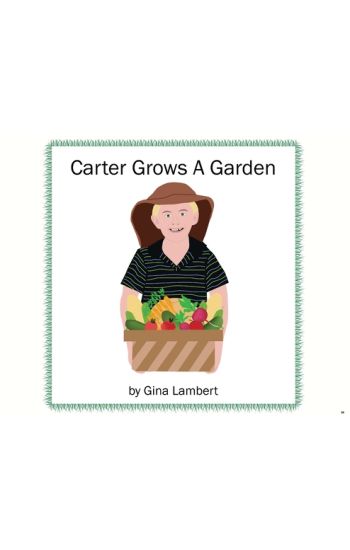 Carter Grows a Garden