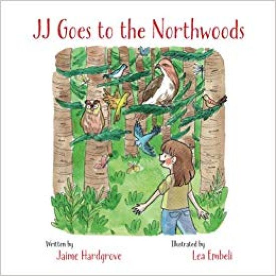 JJ Goes to the Northwoods
