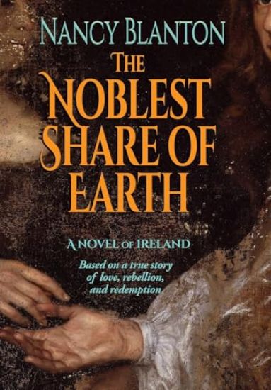 The Noblest Share of Earth