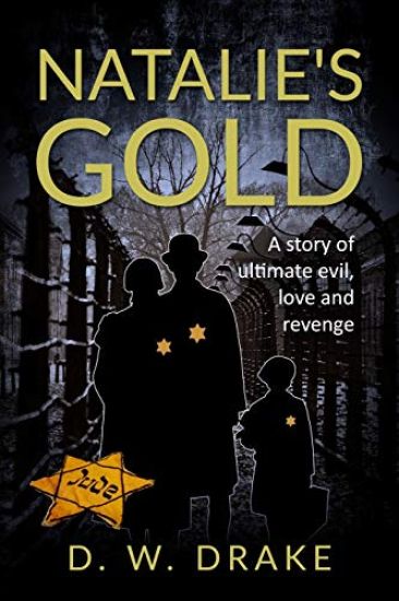 Natalie's Gold: A story of ultimate evil, love and revenge