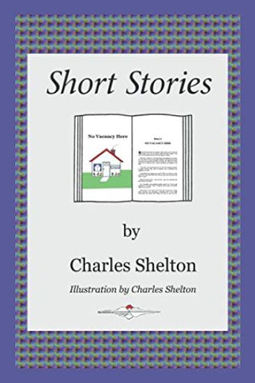 Short Stories by Charles Shelton