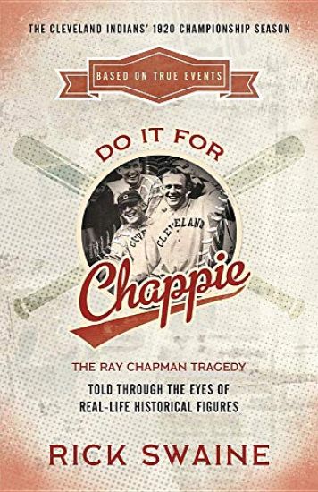 Do It for Chappie: The Ray Chapman Tragedy