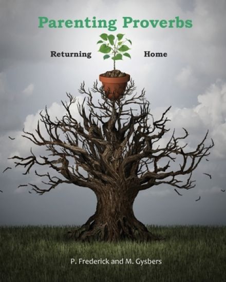 Parenting Proverbs Returning Home