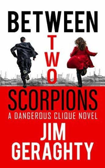 Between Two Scorpions: A Dangerous Clique Novel