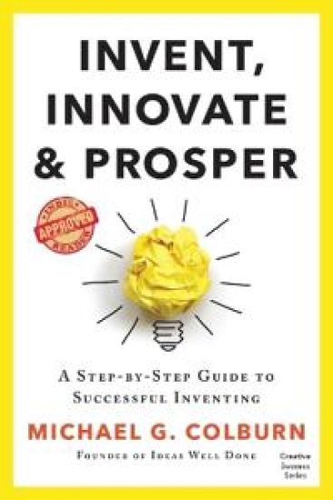 Invent, Innovate, and Prosper