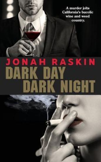 Dark Day, Dark Night: A Marijuana Murder Mystery