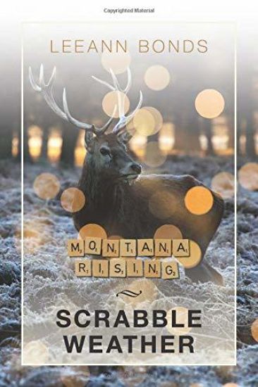 Montana Rising: Scrabble Weather