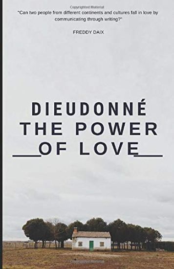 Dieudonné: The Power of Love