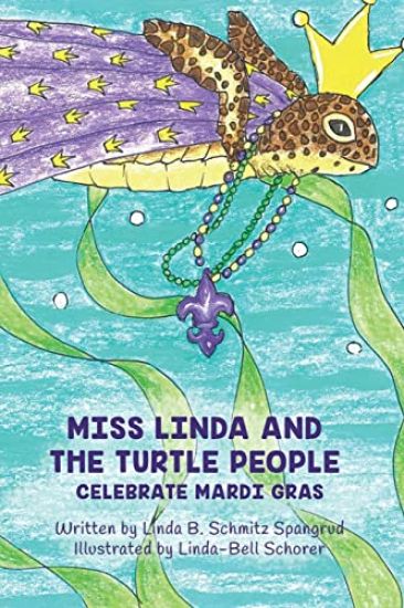 Miss Linda and the Turtle People Celebrate Mardi Gras