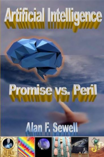 Artificial Intelligence Promise vs. Peril