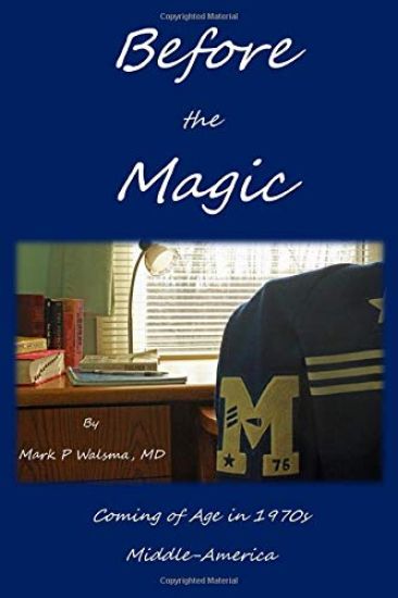 Before the Magic: Coming of Age in 1970s Middle-America