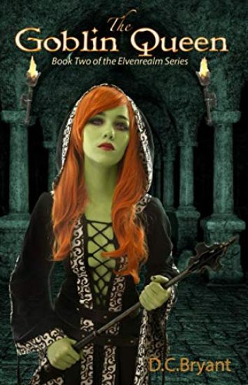 The Goblin Queen: Book Two of The Elvenrealm Series