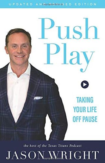 Push Play: Taking Your Life Off Pause