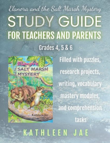 Elanora and the Salt Marsh Mystery Study Guide for Teachers and Parents