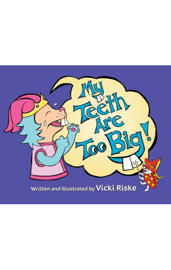 My Teeth Are Too Big