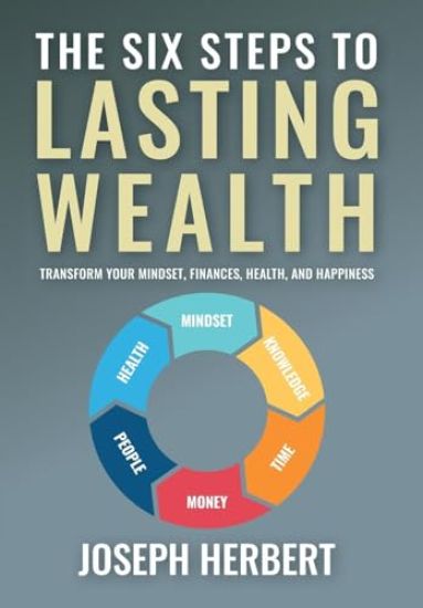 The Six Steps to Lasting Wealth