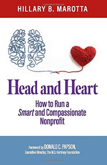 Head and Heart: How to Run a Smart and Compassionate Nonprofit