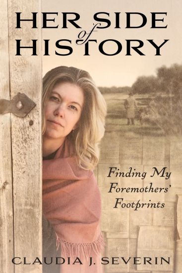Her Side of History: Finding My Foremothers' Footprints