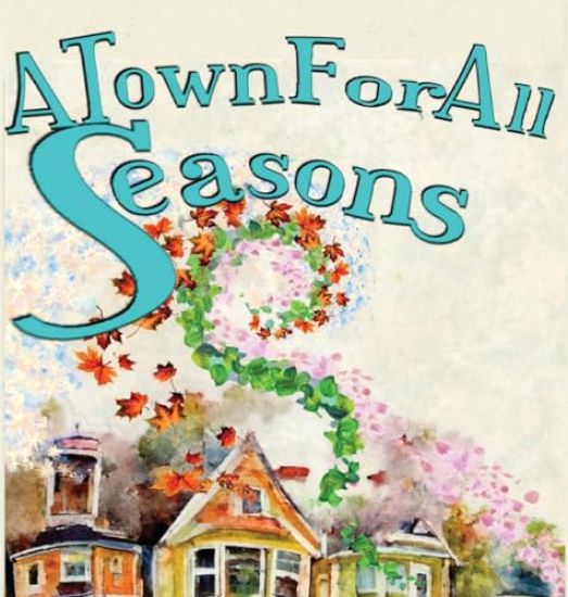A Town For All Seasons