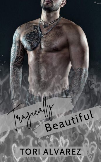 Tragically Beautiful: A Graffiti Hearts Stand-Alone Novel Book 2