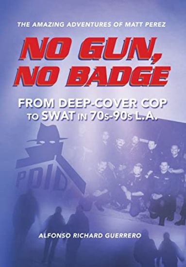 No Gun, No Badge