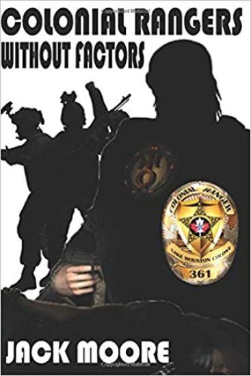 Colonial Rangers: Without Factors