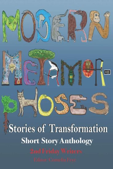 Modern Metamorphoses: Stories of Transformation