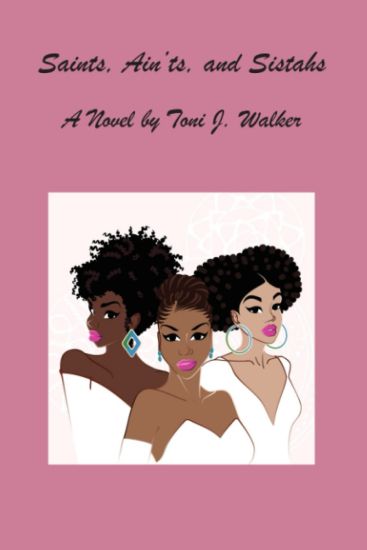 Saints, Ain'ts, and Sistahs