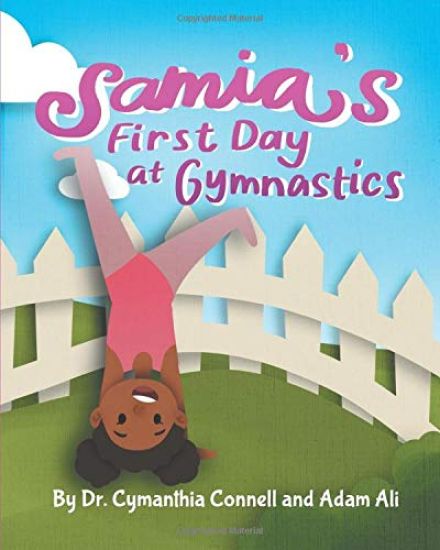 Samia's First Day at Gymnastics: A book to help children overcome their fears.